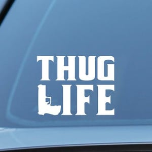 Thug Life sticker, car vinyl decal, laptop, wall