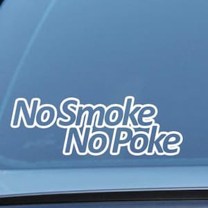 No Smoke No Poke Vinyl Decal - Diesel Car Sticker