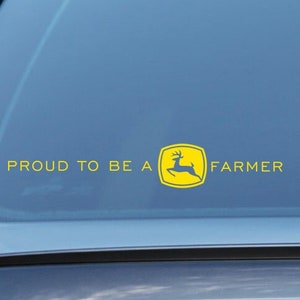 Proud to be a John Deere farmer, John Deere Tractor sticker, Farming sticker