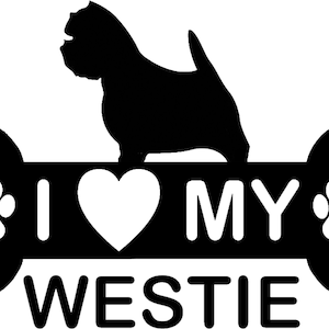 I love my Westie vinyl car decal