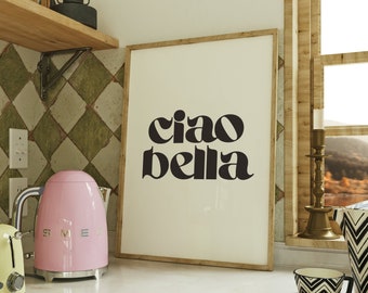 Ciao Bella Print, Ciao Bella Poster, Italian Print, Ciao Wall Art, Italian Phrase, Ciao Bella Wall Art, Ciao Print, Italian Quote Wall Art