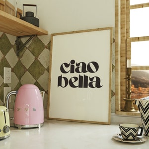 Ciao Bella Print, Ciao Bella Poster, Italian Print, Ciao Wall Art, Italian Phrase, Ciao Bella Wall Art, Ciao Print, Italian Quote Wall Art