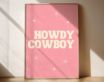 Cartel de vaquero de Howdy, arte de pared rosa de Howdy, arte de pared de bienvenida a casa, impresión de Howdy, arte de pared imprimible, decoración de pared de moda, cartel de bienvenida
