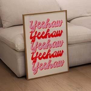 Yeehaw Poster, rosa und rote Wandkunst, Western druckbare Wandkunst, Cowboy Druck, Western Wanddekor, Typografie Print, druckbare Yeehaw Art