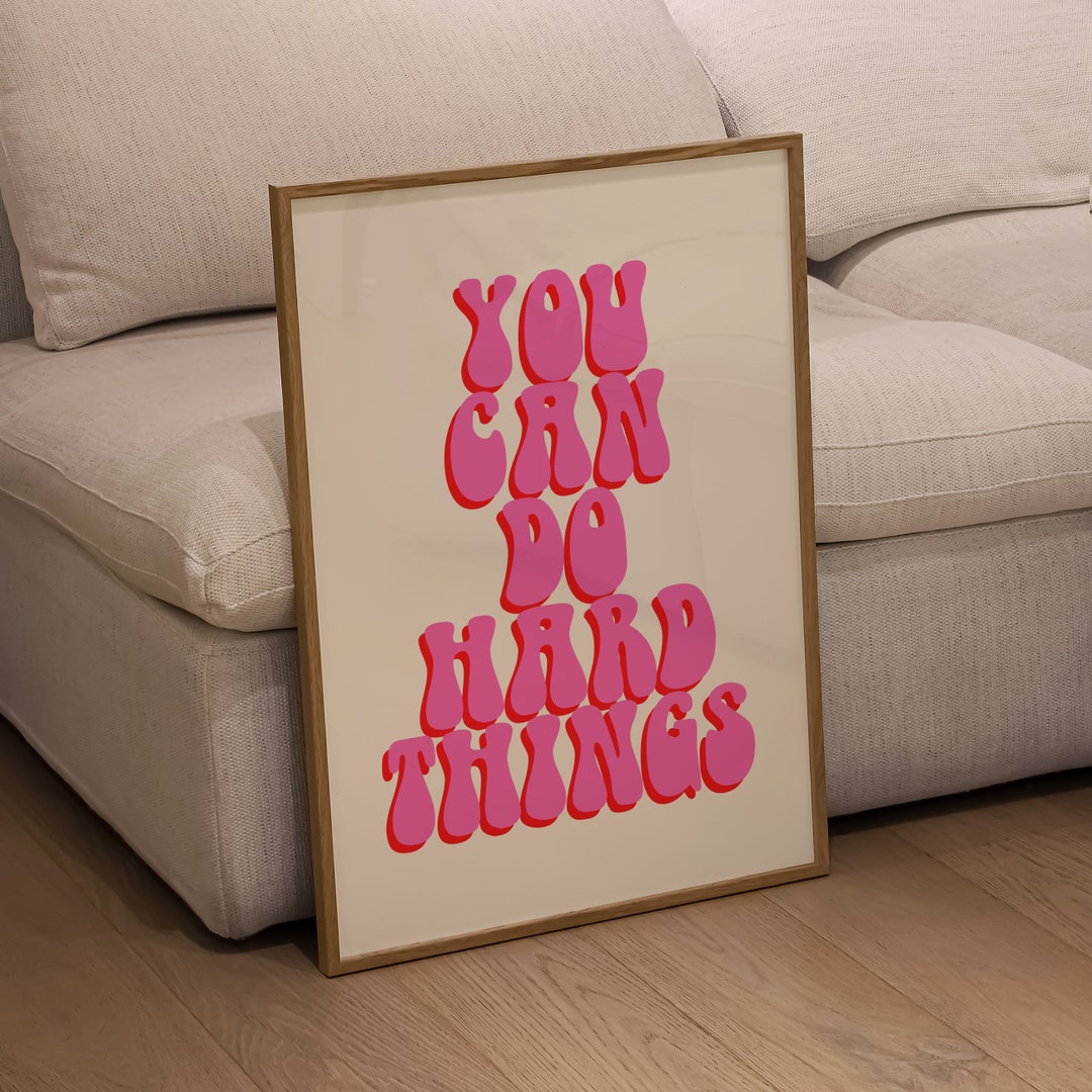 You Can Do Hard Things Print, 70s Inspired Wall Art, Inspirational ...