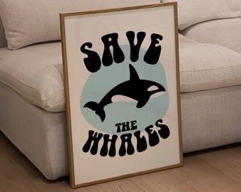 Save The Whales Poster, Orca Whale Wall Art, Whale Print, Animal Conservation, Marine Biology Art, Orca Whale Poster, Ocean Wall Decor