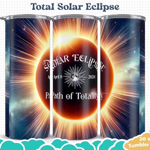 Solar Eclipse Path of Totality 2024 20oz Tumbler Wrap  PNG for Sublimation Design Template / Digital Download