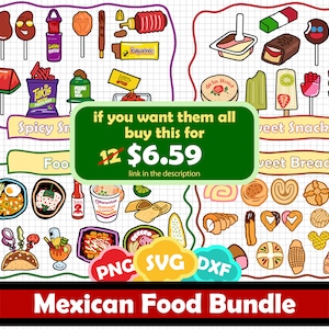 May include: A digital illustration bundle of Mexican food and snacks. The bundle includes images of tacos, churros, sweet bread, and more. The text "if you want them all buy this for $6.59" is displayed in a green speech bubble. The text "Mexican Food Bundle" is displayed in a red banner.