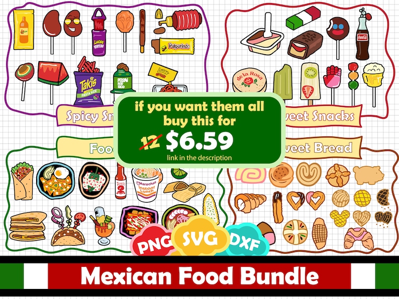 May include: A digital illustration bundle of Mexican food and snacks. The bundle includes images of tacos, churros, sweet bread, and more. The text "if you want them all buy this for $6.59" is displayed in a green speech bubble. The text "Mexican Food Bundle" is displayed in a red banner.