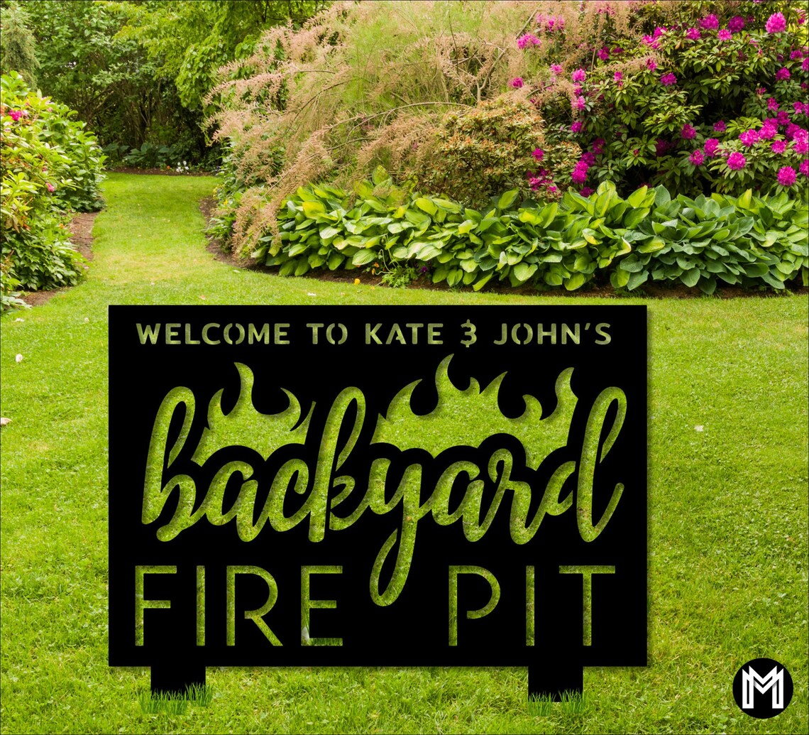 Backyard Fire Pit Sign Metal Sign Custom Backyard Sign Etsy