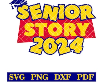 Senior Story, Graduate 2024 DIY Tshirt Design, svg-png-pdf-dxf