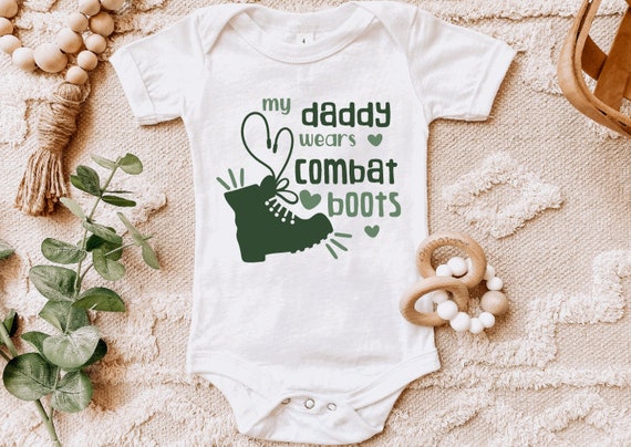 My Daddy Wears Combat Boots Military 