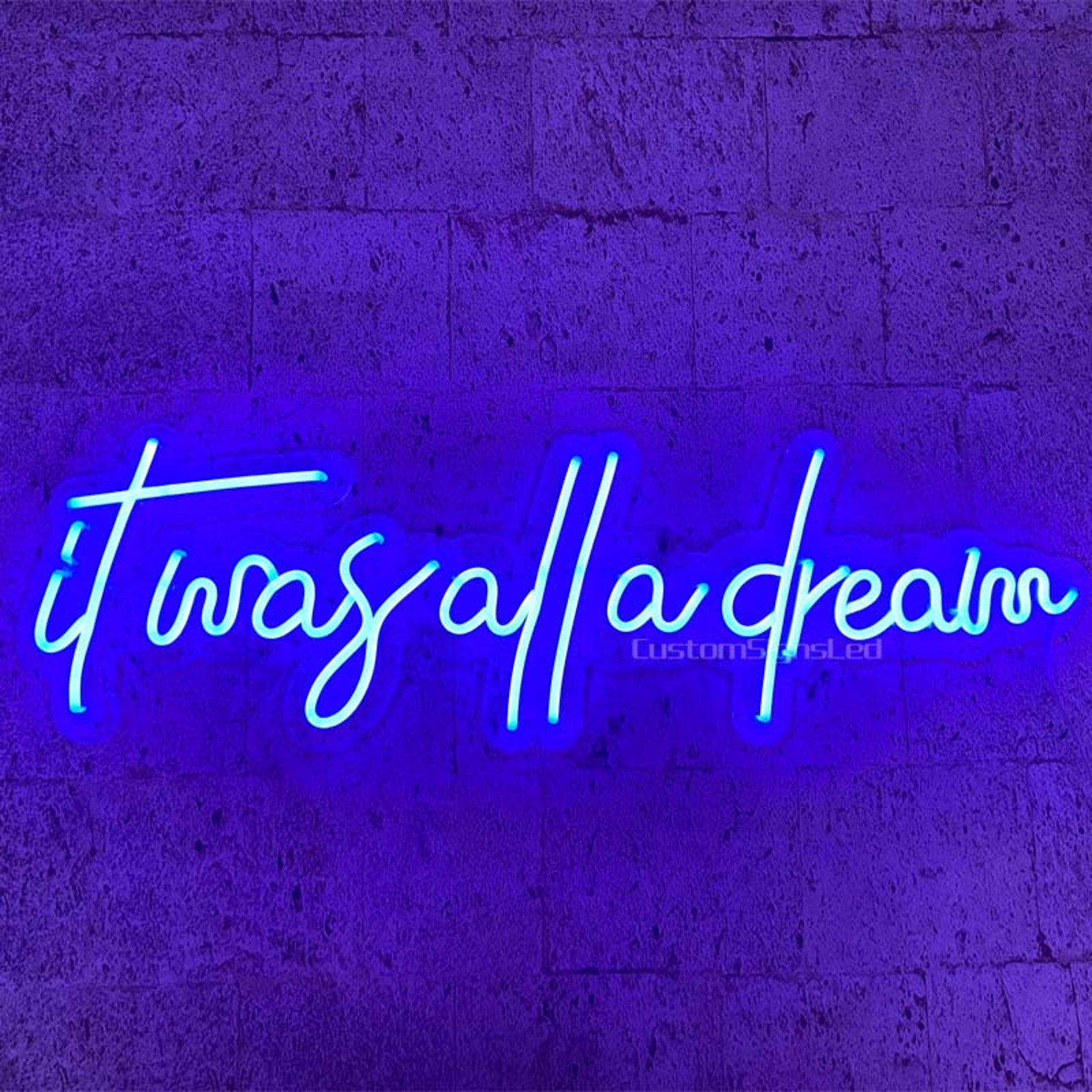 It Was All A Dream Neon Sign Personalized LED Neon SignHome Etsy