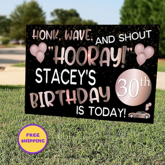 Rose Gold Happy Birthday Yard Sign, Personalized Drive By Birthday Lawn