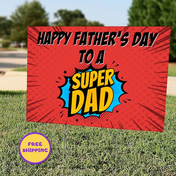 Happy Father's Day Yard Sign, Drive by Father's Day's Lawn Sign
