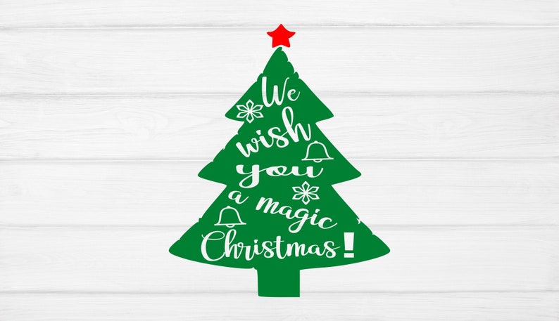 Download Cut Files For Cricut We Wish You A Magic Christmas Svg Digital Cut File Silhouette Christmas Tree Svg Merry Christmas Svg Winter Svg Clip Art Art Collectibles Peacelovemarni Com
