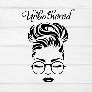 Unbothered Black Girl Magic Beautiful svg, African American, Woman Glasses png svg Clipart Clip Art Cut File