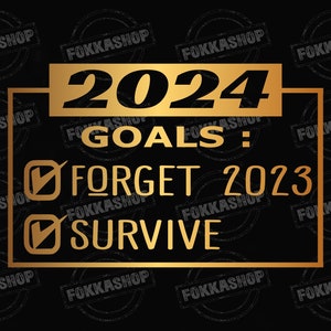 2024 goles svg, 2023 Survivor svg, año nuevo svg, feliz año nuevo, divertido regalo de Navidad svg, archivos cortados para Cricut y Silhouette, archivos digitales