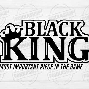 Black King SVG, Black Woman Svg, Melanin Svg, Black Queen Svg, Dope Svg, Black Man Svg, African American Svg