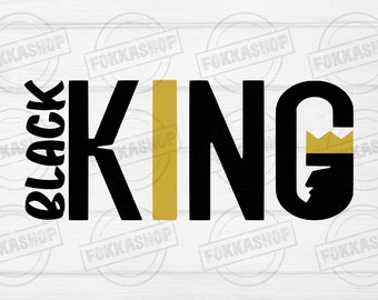 Black King svg, black man svg, african american svg, black history svg, father's day svg, black father svg files for cricut silhouette