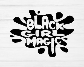 Black Girl Magic SVG, Black Woman SVG, unbothered svg, african american svg, svg File For Cricut and Silhouette