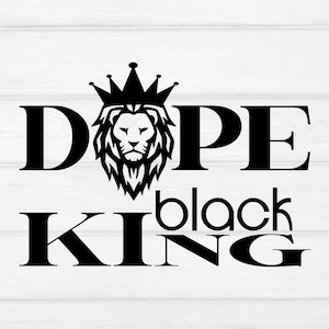 Dope black king svg,dope black dad svg,black father svg,black girl magic,afro king father,black woman svg,black man svg,Cricut,Silhouette
