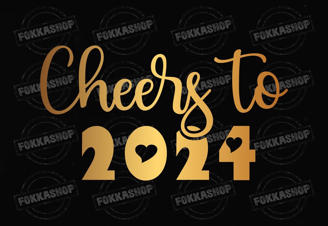 Cheers to 2024 Svg, 2024 Svg, New Year Svg, Svg Saying, Happy New Year ...