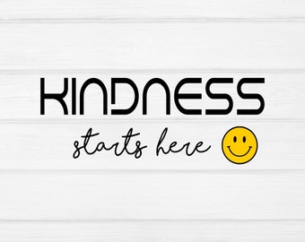 Kindness starts here svg, be kind svg, kind svg, kind vibes svg, teacher svg, smiley face svg, svg cut files for Cricut, Silhouette