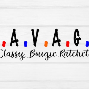 Savage Svg, Im a Savage Classy Bougie Ratchet,Svg jpeg png, Cricut Cut Files, Cricut Svg, Digital cut file, Cutting File