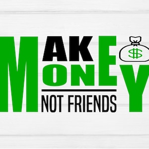 Guadagna non amici svg,soldi svg,donna nera svg,hip hop svg,cash svg,rich svg,african american svg, svg file di taglio per Cricut,Silhouette