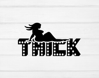 Thick svg Lady Babe Hottie Thick Black Girl Magic Afro woman Melanin Africa cut file cutting eps svg png pdf dxf art cricut silhouette cut