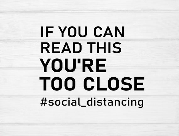 If you can read this SVG clipart vector printable Quarantine Social distancing SVG commercial use instant download Cut File