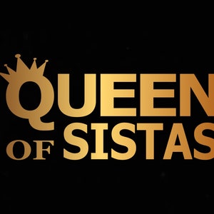 Queen of sistas svg,sister svg,black woman svg,black girl magic svg,melanin svg,black queen svg,gift,svg cut files for Cricut,Silhouette,svg