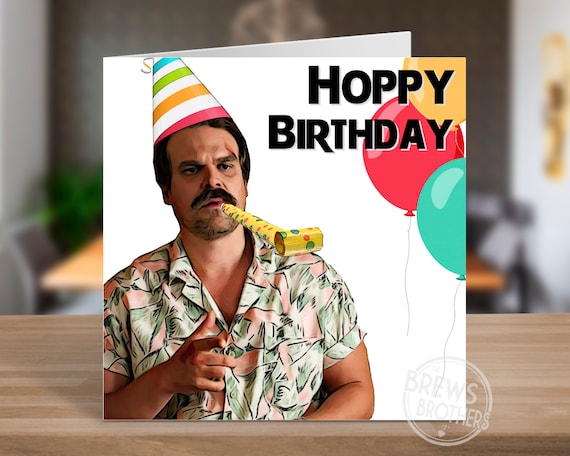 Hopper Stranger Things ‘hoppy Birthday’ Birthday Card | Etsy