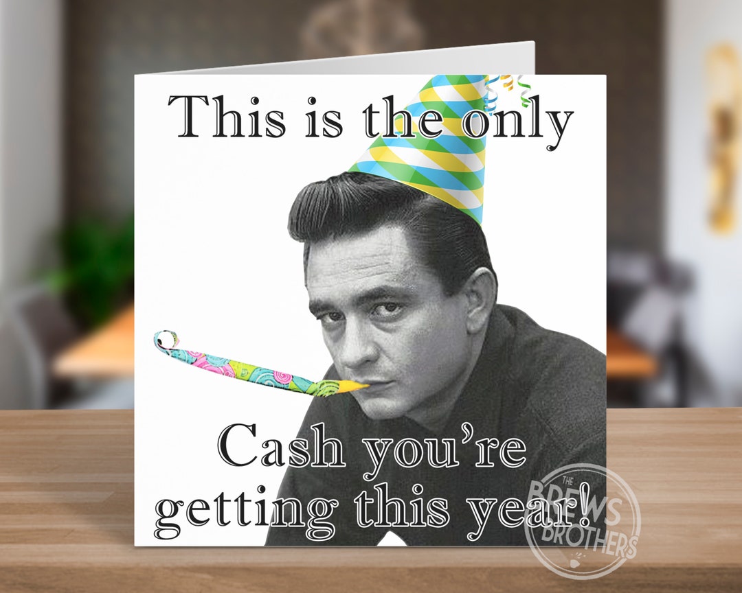 Johnny Cash Birthday Card | Birthday Card for Mum Dad | Funny Birthday