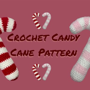 Puede incluir: Dos bastones de caramelo tejidos a crochet, uno rojo y blanco, otro rosa y blanco, con el texto "CROCHET CANDY CANE PATTERN" en rojo.
