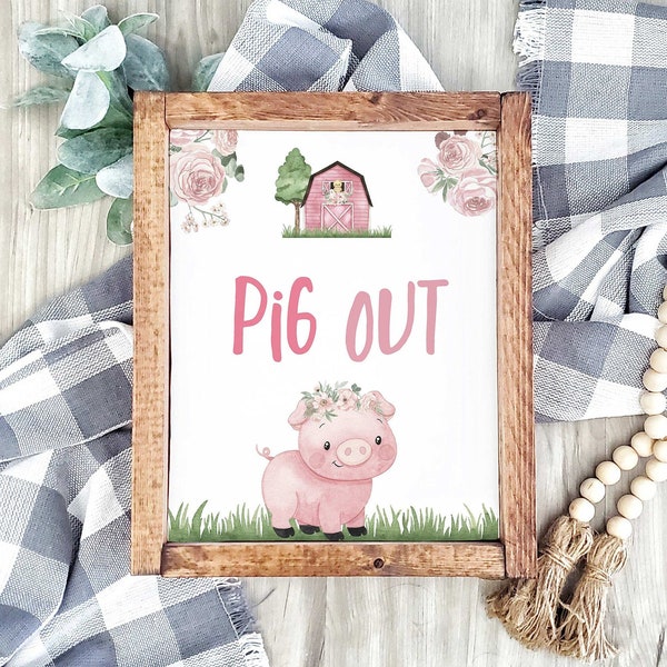Pig out sign, Farm pig sign, Girl farm animals birthday decoration, Floral farm birthday, Farm girl baby shower, Pink barnyard party - 11A