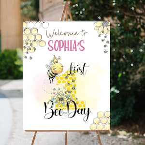 EDITABLE 1st Bee Day Welcome Sign, First bee day decorations,  Bumble Bee party printables, Girl birthday party themes - 61A