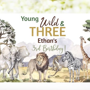 Safai Birthday Backdrop Digital, Safari Animals birthday party decorations, Young wild and three welcome sign, Jungle Safari yard sign - 35I