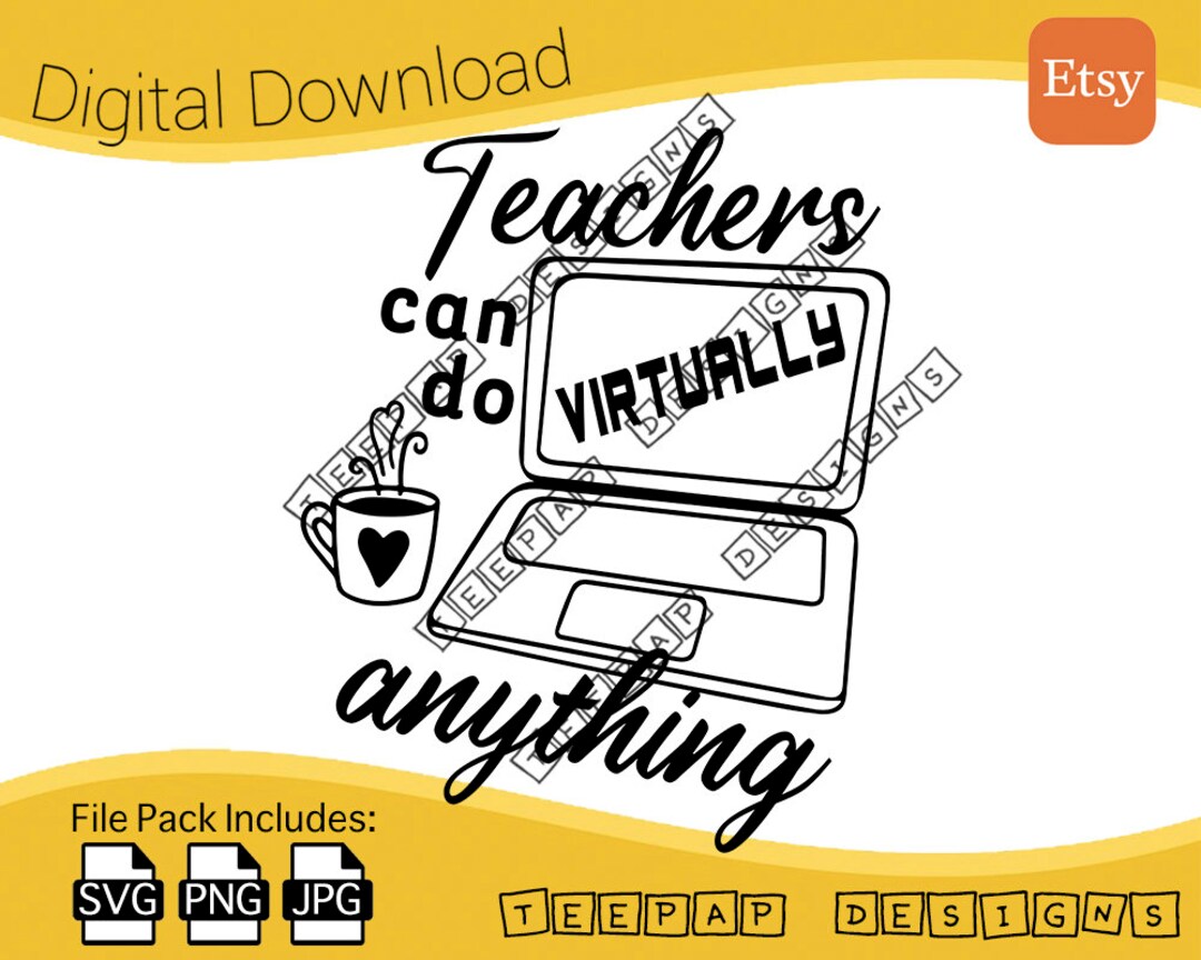 Teachers Can Do Virtually Anything | Digital Cut File: SVG (vector ...