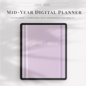 2024 2025 Mid Year Digital Planner, Dated Daily, Weekly, Monthly Digital Planner, iPad Planner, GoodNotes Planner, 2025 Digital Planner