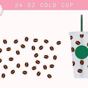 24oz Coffee Beans Cold Cup Svg, Coffee Bean Svg Wrap, Venti Full Wrap Svg, Coffee Cup Svg, Drip Svg, Pre Sized Cold Cup, Coffee Bean Svg