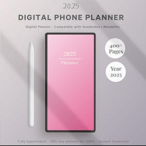 2025 Digital Phone Planner: Hyperlinked, GoodNotes & Notability (Digital Download)