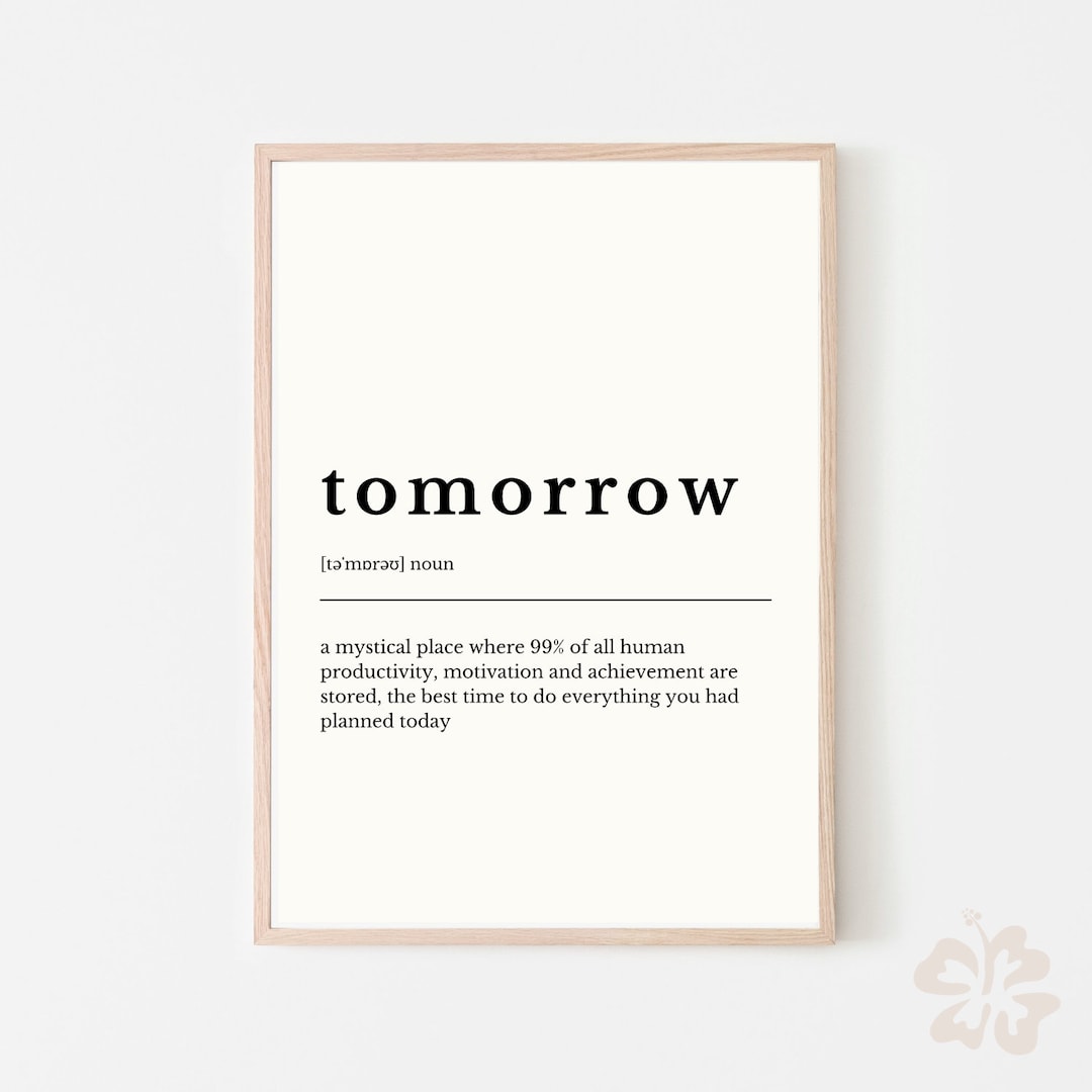 Tomorrow Definition Sign, Tomorrow Definition Print, Download Definition, Dictionary Print