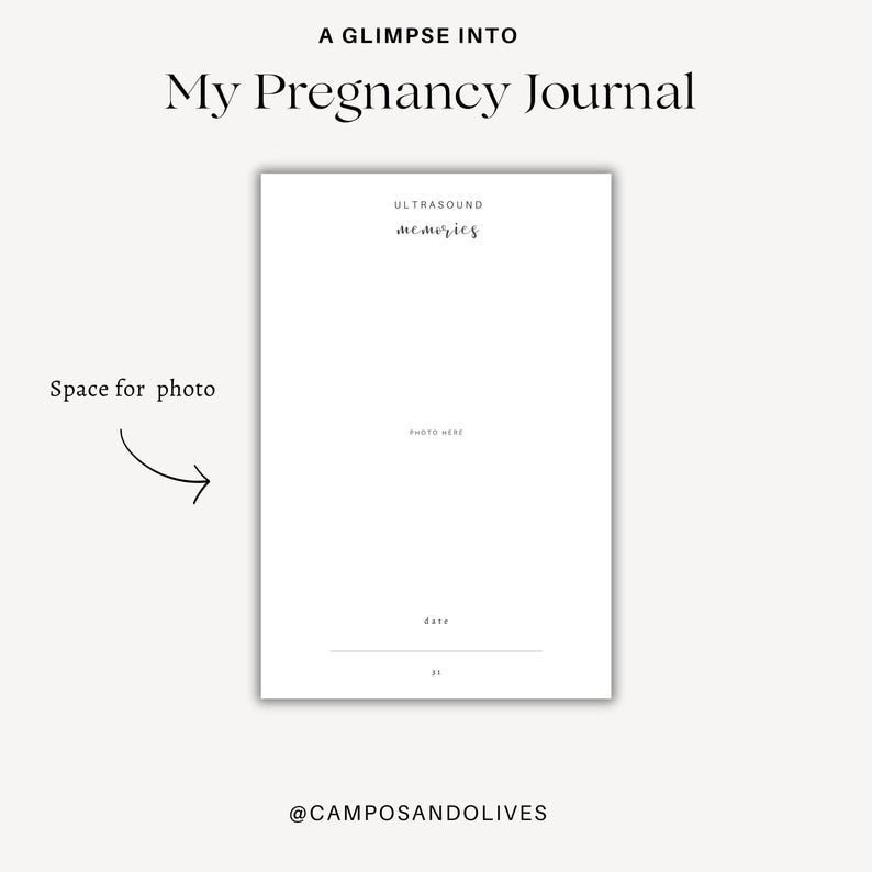 May include: A white page from a pregnancy journal titled A GLIMPSE INTO My Pregnancy Journal. The page features the heading ULTRASOUND memories, a central box labeled PHOTO HERE, a line for the date, the number 33, and @CAMPOSANDOLIVES.