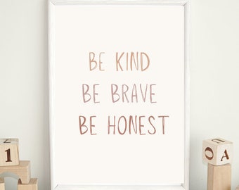 Nursery Quotes Print, Be Kind Brave Honest, Playroom Decor (Digital Download)
