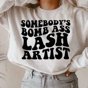 Somebody's Bomb Ass Lash Artist SVG, Lash Svg, Beauty Svg, Wavy Text Stacked Svg, Silhouette Cut File, SVG Cricut Cut File, PNG Files