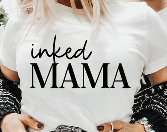 Inked mama svg, tatooed mom svg, tatooed mom svg, mom tattoos svg, Svg Cricut Cut File, PNG Files | Print Cut Files