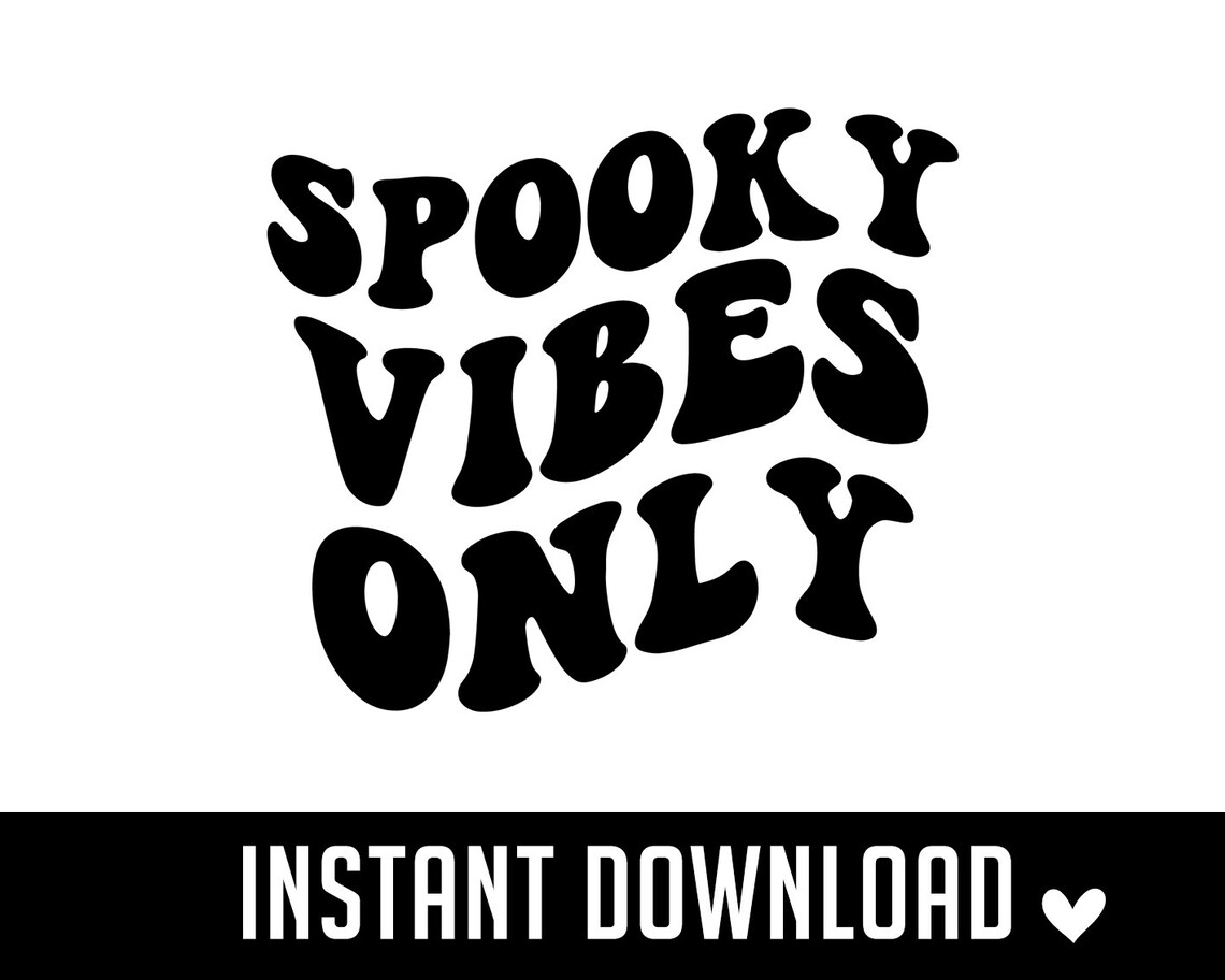 Spooky Vibes Only SVG Happy Halloween SVG Halloween Spooky | Etsy