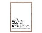 This morning, with her having coffee Poster - Typography Print - Johnny Cash